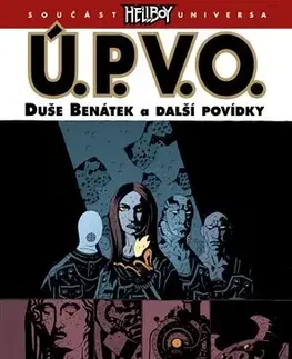 Komiksy Ú.P.V.O. 2 - Duše Benátek a další povídky - Mike Mignola