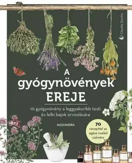 Prírodná lekáreň, bylinky A gyógynövények ereje