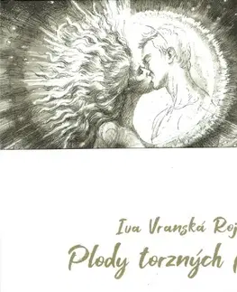 Slovenská poézia Plody torzných polí - Iva Rojková Vranská