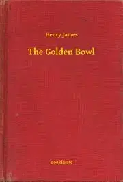 Svetová beletria The Golden Bowl - Henry James