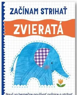 Nalepovačky, vystrihovačky, skladačky Začínam strihať: Zvieratá