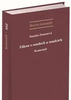 Právo ČR Zákon o soudech a soudcích - Komentář, 2. vydání - Daniela Zemanová