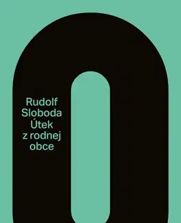 Novely, poviedky, antológie Útek z rodnej obce - Rudolf Sloboda