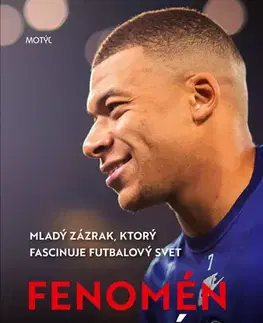 Šport Fenomén Mbappé - Arnaud Hermant,Dorota Lamačková
