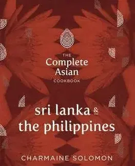 Ázijská Complete Asian Cookbook Series: Sri Lanka and The Philippines