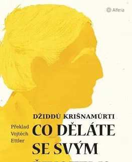 Duchovný rozvoj Co děláte se svým životem? - Džiddú Krišnamúrti