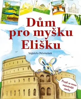 Pre deti a mládež - ostatné Dům pro myšku Elišku - Vojtěch Otčenášek
