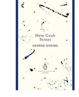 Cudzojazyčná literatúra New Grub Street - George Gissing
