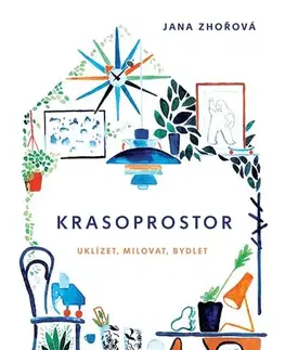 Hobby - ostatné Krasoprostor - Jana Zhořová