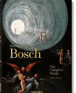 Maliarstvo, grafika Hieronymus Bosch. The Complete Works - Stefan Fischer