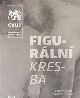 Pre vysoké školy Figurální kresba v souvislosti s tvorbou designu - Kolektív autorov