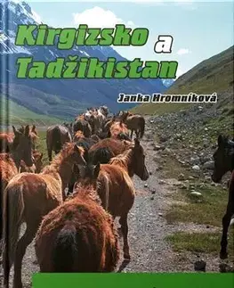 Cestopisy Kirgizsko a Tadžikistan - Jana Hromníková