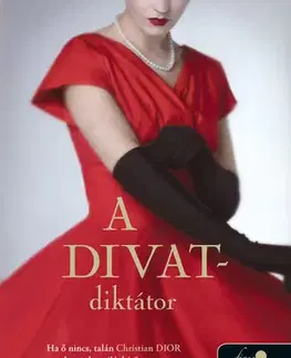 Historické romány A divatdiktátor - Marius Gabriel,Klára Godó