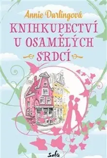 Romantická beletria Knihkupectví u osamělých srdcí - Annie Darling