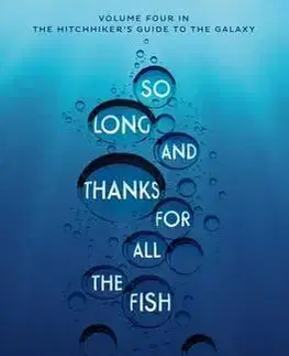 Cudzojazyčná literatúra So Long, and Thanks for All the Fish - Douglas Adams