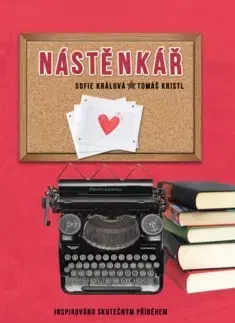 Romantická beletria Nástěnkář - Sofie Králová,Tomáš Kristl
