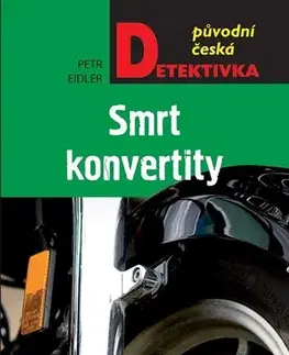 Detektívky, trilery, horory Smrt konvertity - Petr Eidler