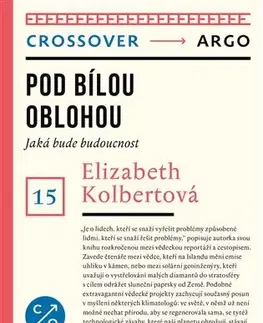 Ekológia, meteorológia, klimatológia Pod bílou oblohou - Elizabeth Kolbertová