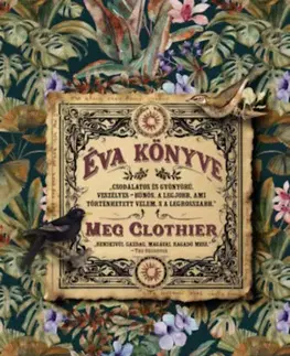 Beletria - ostatné Éva könyve (Különleges kiadás) - Meg Clothier,Szabolcs Vitális