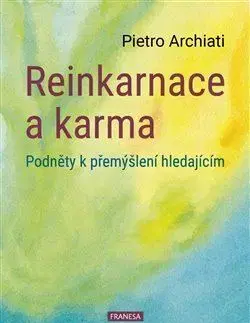 Karma Reinkarnace a karma - Pietro Archiati
