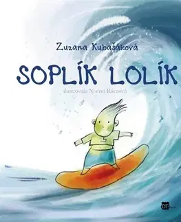 Dobrodružstvo, napätie, western Soplík Lolík - Zuzana Kubašáková,Noémi Ráczová