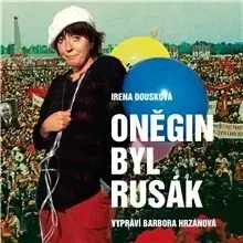 Umenie - ostatné SUPRAPHON a.s. Oněgin byl Rusák
