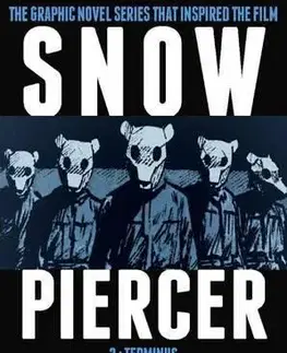 Cudzojazyčná literatúra Snowpiercer Vol. 3 - Terminus - Olivier Bocquet