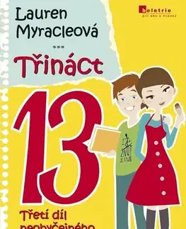 Pre deti a mládež - ostatné Třináct - Lauren Myracleová