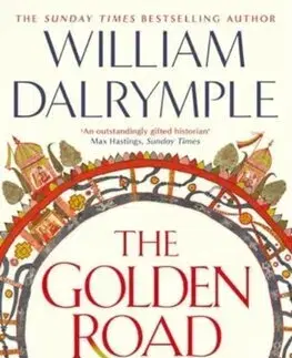 Starovek The Golden Road - William Dalrymple