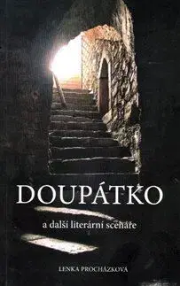 Dráma, divadelné hry, scenáre Doupátko a další literární scénáře - Lenka Procházková