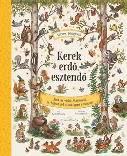 Básničky a hádanky pre deti Kerek erdő, esztendő - Rachel Piercey,Freya Hartas,Orsolya Fenyvesi