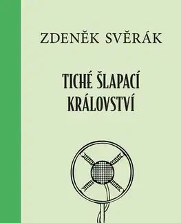 Humor a satira Tiché šlapací království - Zdeněk Svěrák