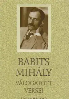 Svetová poézia Babits Mihály válogatott versei - Mihály Babits