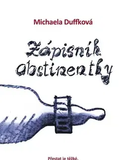 Skutočné príbehy Zápisník abstinentky, 2. vydání - Michaela Duffková