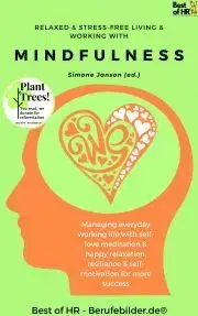 Svetová beletria Relaxed & Stress-Free Living & Working with Mindfulness - Simone Janson