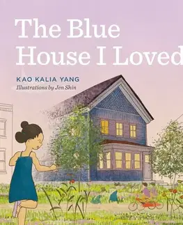 Leporelá, krabičky, puzzle knihy The Blue House I Loved - Kao Kalia Yang