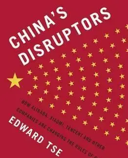 Ekonómia, manažment - ostatné China's Disruptors - Edward Tse