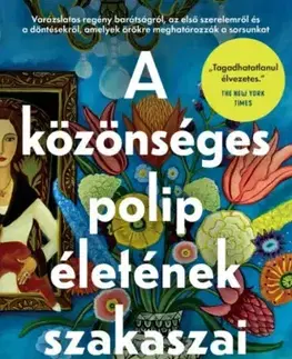 Svetová beletria A közönséges polip életének szakaszai - Emma Knight,Anna Todero