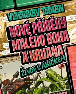 Komiksy Nové příběhy Malého boha a Kruana: život s Ábíčkem - Vlastislav Toman