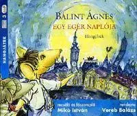 Pre deti a mládež - ostatné Egy egér naplója - Hangoskönyv - Ágnes Bálint