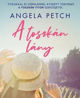 Erotická beletria A toszkán lány - Angela Petch