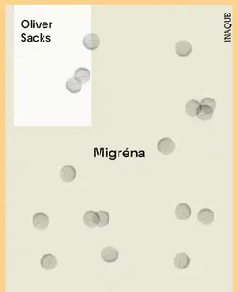 Zdravoveda, ochorenia, choroby Migréna - Oliver Sacks,Tomáš Mrva