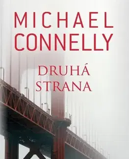 Detektívky, trilery, horory Druhá strana - Michael Connelly