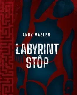 Detektívky, trilery, horory Labyrint stôp - Andy Maslen