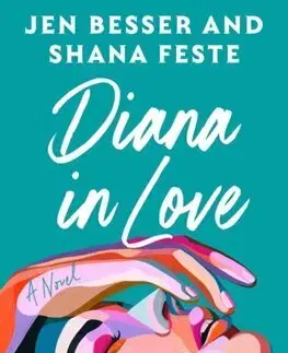 Romantická beletria Diana In Love - Jen Besser,Shana Feste