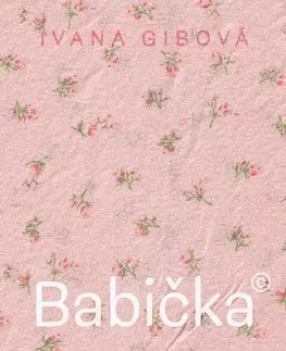 Novely, poviedky, antológie Babička© - Ivana Gibová