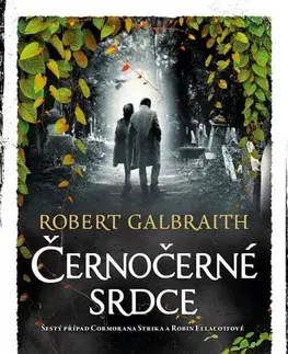 Detektívky, trilery, horory Černočerné srdce - Robert Galbraith,David Petrů
