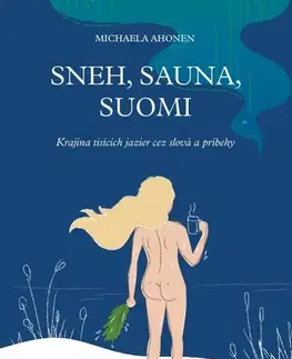 Cestopisy Sneh, sauna, Suomi - Michaela Ahonen