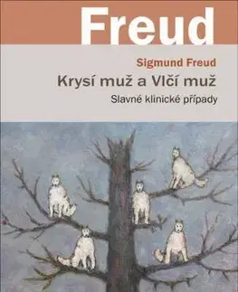 Psychológia, etika Krysí muž a Vlčí muž - Sigmund Freud