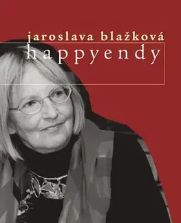 Novely, poviedky, antológie Happyendy - Jaroslava Blažková